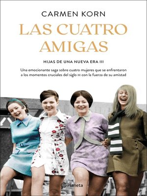 cover image of Las cuatro amigas (Saga Hijas de una nueva era 3)